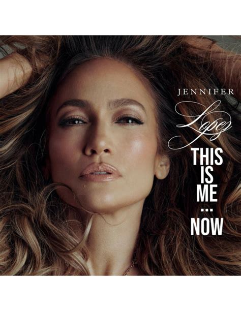 this is me now aiff|This Is MeNow, Jennifer Lopez .